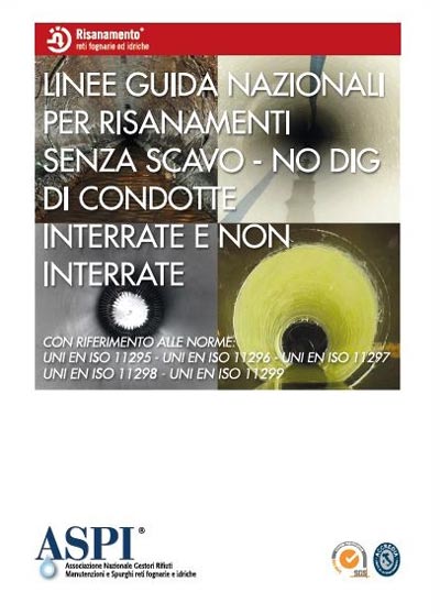 Linee Guida Nazionali per risanamenti senza scavo - NO DIG di condotte interrate e non interrate - LGN RI.NO - DIG